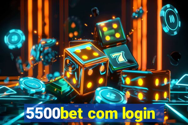 5500bet com login